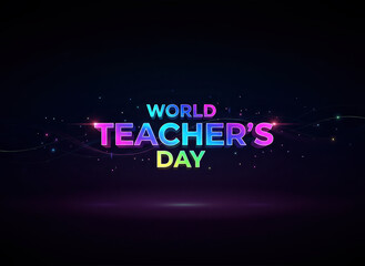 Fototapeta premium Colorful celebration design for world teacher's day with vibrant text and abstract background
