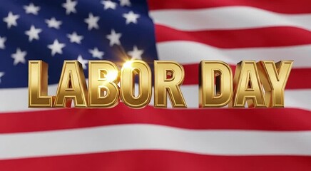 Golden Labor Day text shines against a waving American flag, celebrating the holiday.