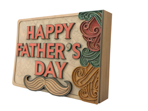 3 D Rendered Fathers Day Sign Beige Wood Frame Coral Red Text Gold Accents Brown Mustache isolated on a transparent background - Powered by Adobe