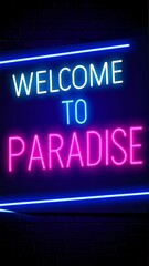Neon sign welcoming to paradise (1)