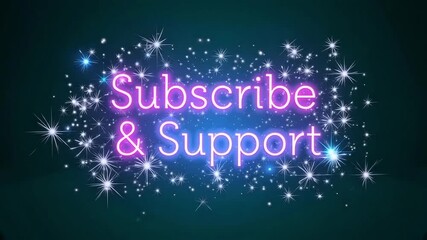 Glowing neon text encouraging subscriptions and support surrounded by sparkling lights