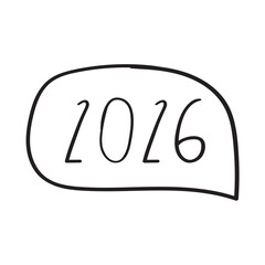 Outline speech bubble. 2026. Hand drawn design. Illustration on white background.