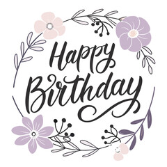 Happy Birthday greeting in elegant black calligraphy, framed by a delicate wreath of purple and pink flowers and leaves.