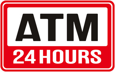 sign saying ATM 24 hours . Automated Teller Machine