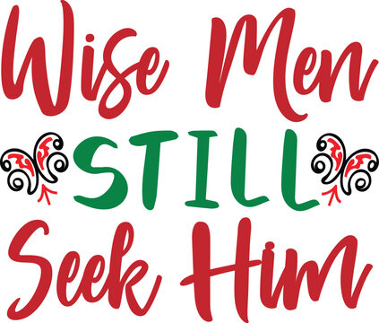 wise men still sook him