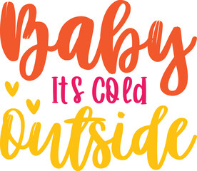 Baby It's Cold Outside Festive Winter Greeting
