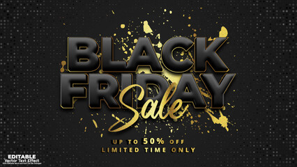 Black friday sale save up to 50% off editable 3d vector text effect template. Editable typography for creative ads and social media promotion.