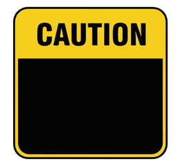 Blank caution sign with yellow border and black center, ready for customized warning message.