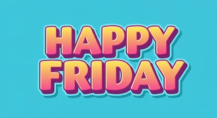 Happy friday graphic design gradient text
