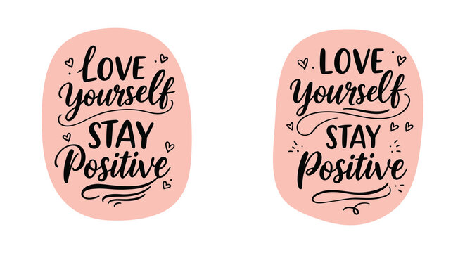 Two Pink Ovals with the Words Love Yourself Stay Positive Written on Them