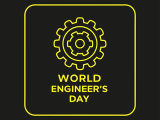 Fototapeta premium World Engineers Day yellow gear icon on black background with text engineering cogwheel