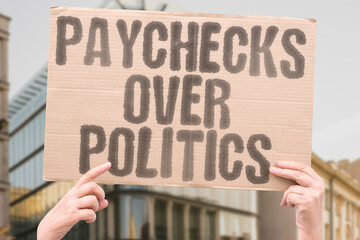 “Paychecks Over Politics,” demanding fair wages, jobs, and economic justice beyond political...