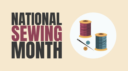 National Sewing Month,  Creativity, Crafting, and Handmade Art design templet