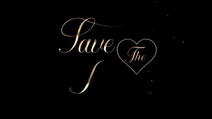 Save the date with heart in elegant gold script lettering, a great asset for wedding invitations and romantic event announcements, anniversary announcements, elegant design projects.