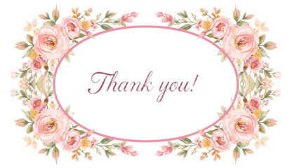 Elegant watercolor pink rose bouquet in an oval frame with a heartfelt 'Thank you!' message, perfect for appreciation cards or invitations