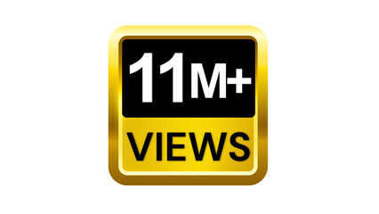 11M  plus Views Social Media golden Badge icon on transparent background