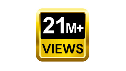 21M  plus Views Social Media golden Badge icon on transparent background