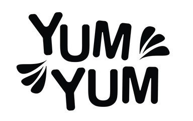 Yum Yum text. Only one single word. Printable graphic tee. Design doodle for print. Vector illustration. Colorful. Cartoon hand drawn calligraphy style. Black and white. Vector Ilustration.