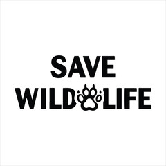 Save wildlife paw print text concept for conservation environmental protection animal welfare