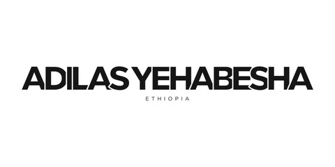 Adilas Yehabesha in the Ethiopia emblem. The design features a geometric style, vector illustration with bold typography in a modern font. The graphic slogan lettering.