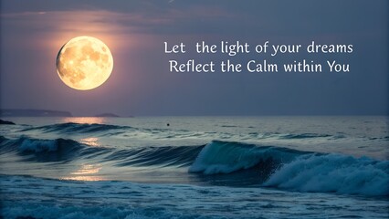 Inspirational Quote on a Serene Moonlit Ocean Nightscape.