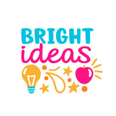 Bright ideas typography with lightbulb and stars isolated on transparent background
