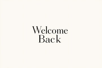 White background welcome back text, simple design, website banner