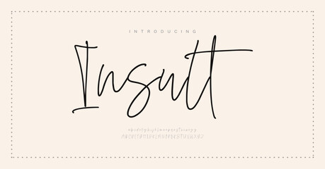 Insult Hand drawn vector alphabet. Modern monoline signature script font. Elegant Signature Font. Best Alphabet Beautiful Calligraphy Signature Font. vector illustration 
