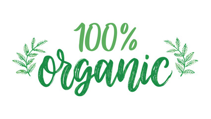 Fototapeta premium One hundred percent organic product with green leaves for natural food and healthy lifestyle concept design