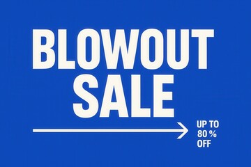 Obraz premium Bold BLOWOUT SALE banner with up to 80% OFF discount offer, modern flat style, attention-grabbing retail promo.