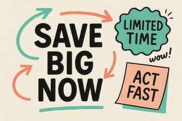 SAVE BIG NOW with a LIMITED TIME discount offer, playful comic style, engaging retail promo to act fast.