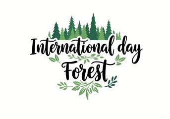 International day of forests design featuring green tree illustration and leaf elements for eco-friendly celebrations