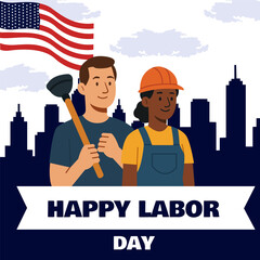 A colorful Labor Day illustration featuring two workers—one holding a plunger and another in a hard hat—standing proudly against a city skyline and U.S. flag backdrop. Perfect for social media, flyers
