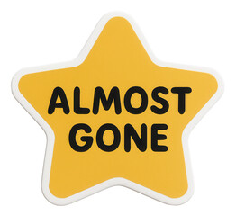 Obraz premium Yellow star sticker with ALMOST GONE text in bold lettering, urgent retail discount promotion on transparent background.