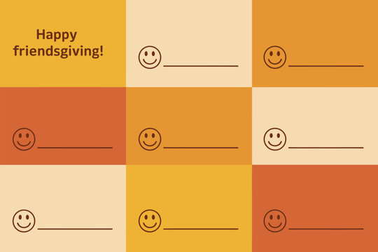 Happy friendsgiving themed grid with smiley faces and lines for names in fall colors for place settings