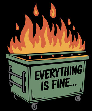 Retro Vintage Dumpster Fire everything is fine