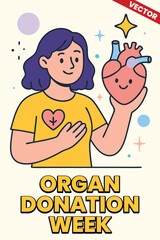 Organ Donation Week: Organ Donation Week Poster with Modern Design Heart Symbol and Health Awareness Message for Medical Campaign Illustration