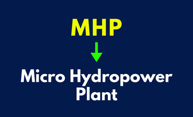 MHP Meaning, Micro Hydropower Plant