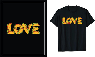 LOVE Taco T-Shirt Design – Funny Mexican Food Graphic for Taco Lovers – Cute Foodie Tee