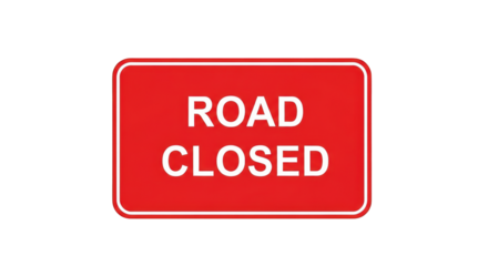 Road Closed Sign on White.