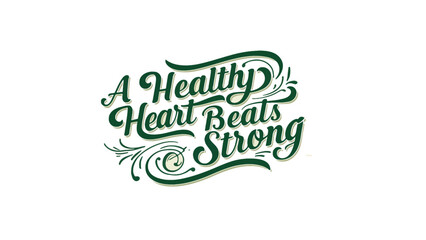 Healthy heart beats strong cardiology wellness cardiovascular health awareness design