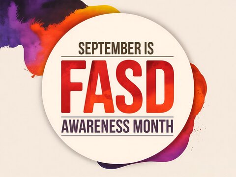 September is fasd awareness month promoting understanding and support for fetal alcohol spectrum disorders