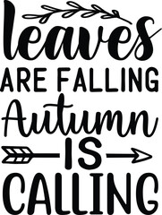 leaves are falling autumn is calling