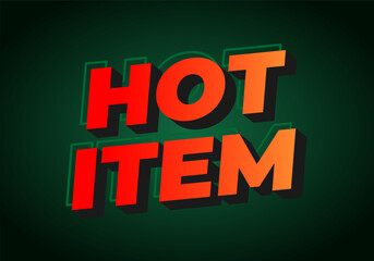 A bold and colorful graphic design featuring the words HOT ITEM in a t
