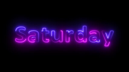 Neon light saturday text animation. Modern digital neon shine week name text icon animation with solid background. Neon text animation..