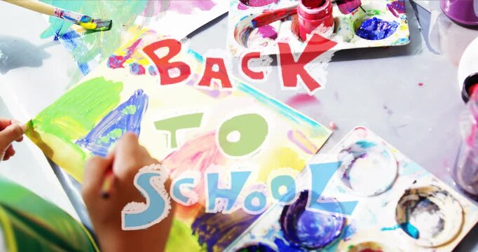Animation of back to school text over diverse schoolchildren doing art - Powered by Adobe