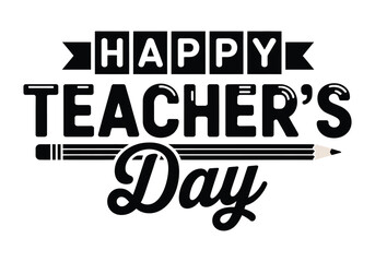 Happy Teacher&rsquo;s Day Vector Typography with Pencil Icon for Education and School Celebration Design