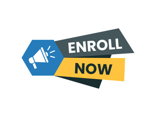 Enroll now banner badge label sign vector illustration. marketing advertising design element. enroll now symbol