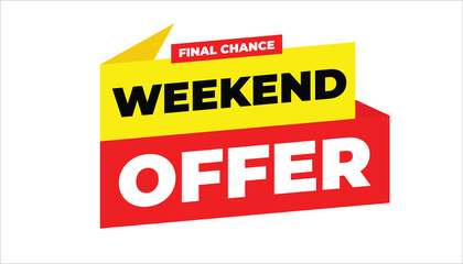 WEEKEND OFFER FINAL CHANCE – SALE BANNER