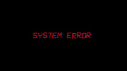 red system error text with distortion effect for warning screen - Powered by Adobe